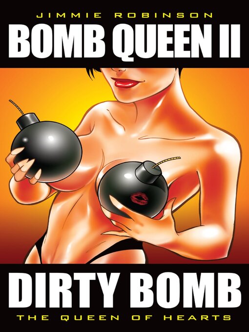 Title details for Bomb Queen (2006), Volume 2 by Jimmie Robinson - Available